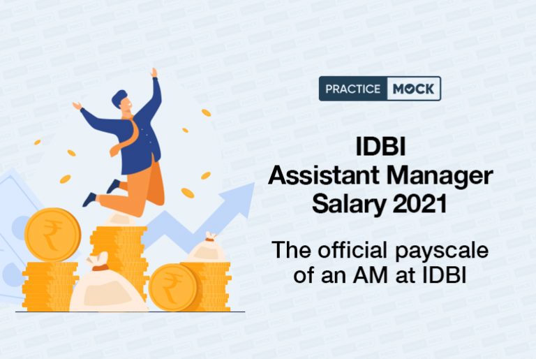 IDBI Assistant Manager Salary 2021 PracticeMock